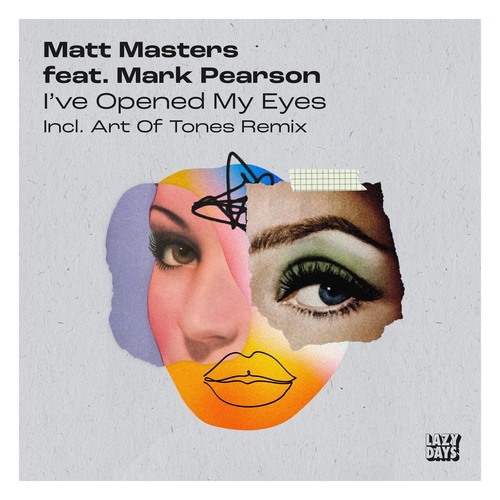 Matt Masters, Mark Pearson - I've Opened My Eyes [LZD098]